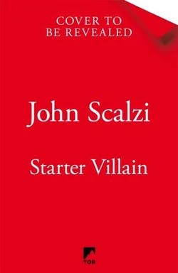 Omslag: "Starter villain" av John Scalzi